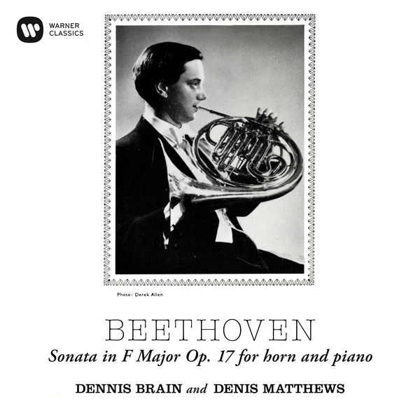 Dennis Brain|Beethoven: Horn Sonata in F Major, Op. 17