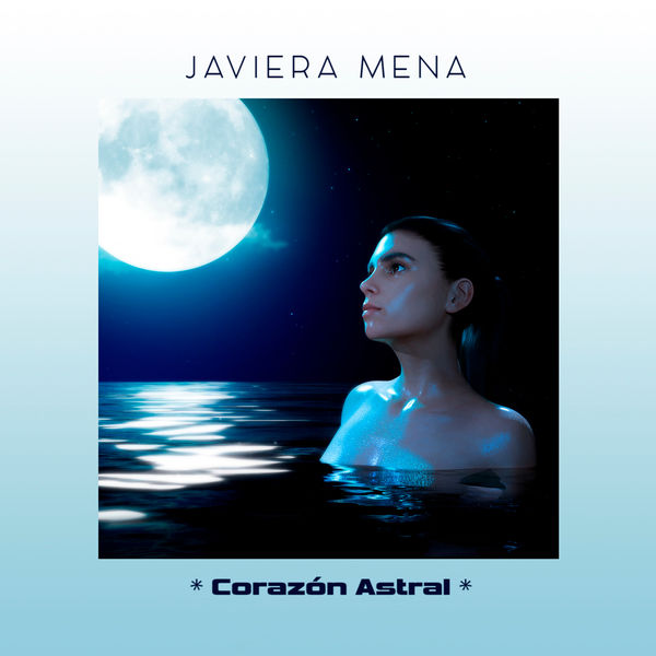Javiera Mena - Corazón Astral Javiera Mena - Corazón Astral