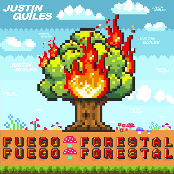 Justin Quiles|Fuego Forestal