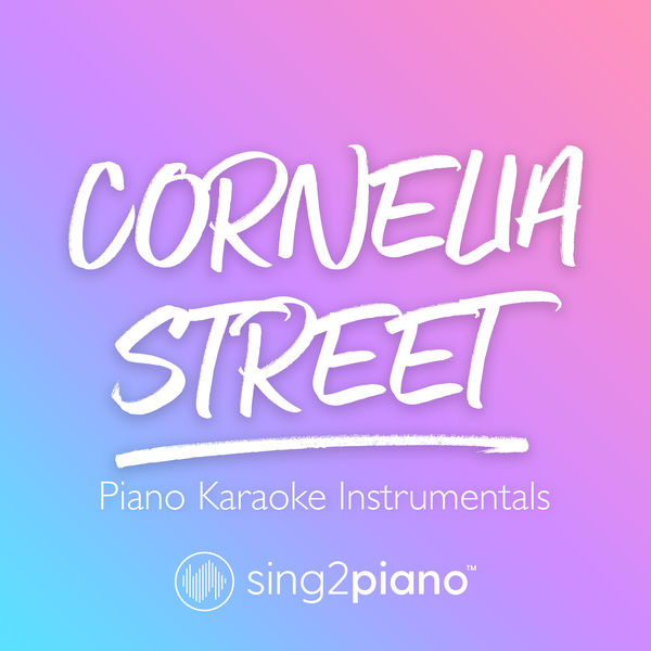 Sing2Piano|Cornelia Street (Piano Karaoke Instrumentals)