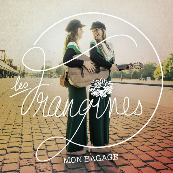 Les Frangines - Mon bagage Les Frangines - Mon bagage