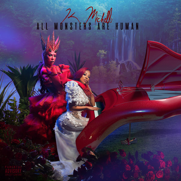 K. Michelle - All Monsters Are Human K. Michelle - All Monsters Are Human