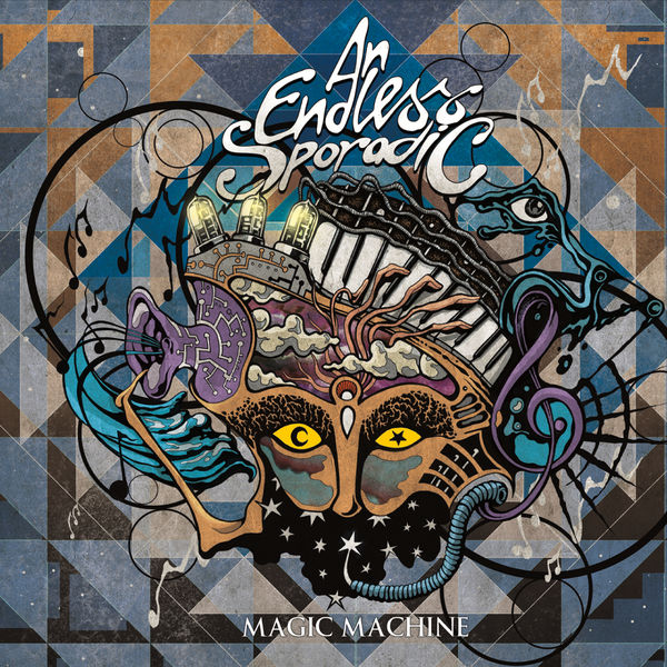 An Endless Sporadic - Magic Machine An Endless Sporadic - Magic Machine