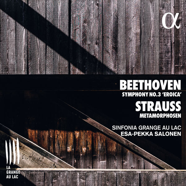 Sinfonia Grange au Lac - Beethoven: Symphony No. 3 "Eroica" - Strauss: Metamorphosen Sinfonia Grange au Lac - Beethoven: Symphony No. 3 "Eroica" - Strauss: Metamorphosen