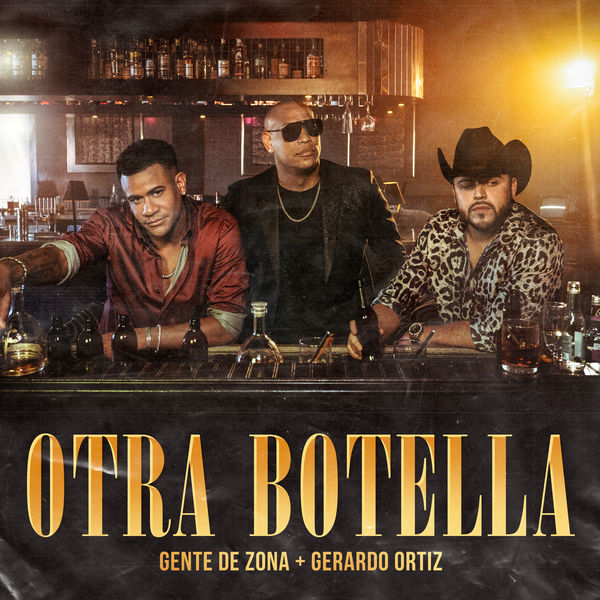 Gente De Zona|Otra Botella Gente De Zona|Otra Botella