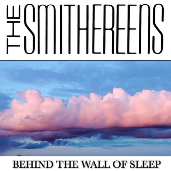 Behind the Wall of Sleep (Live), The Smithereens Qobuz
