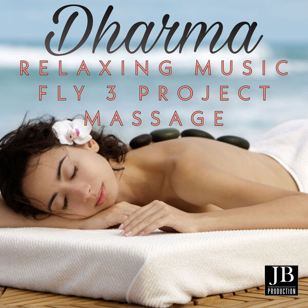Dharma Massage (Relaxation Music), Fly 3 Project Qobuz
