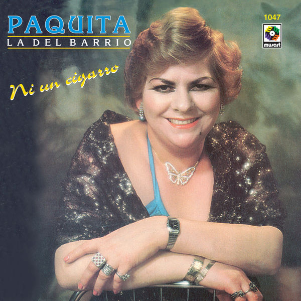 Paquita La Del Barrio - Ni Un Cigarro Paquita La Del Barrio - Ni Un Cigarro