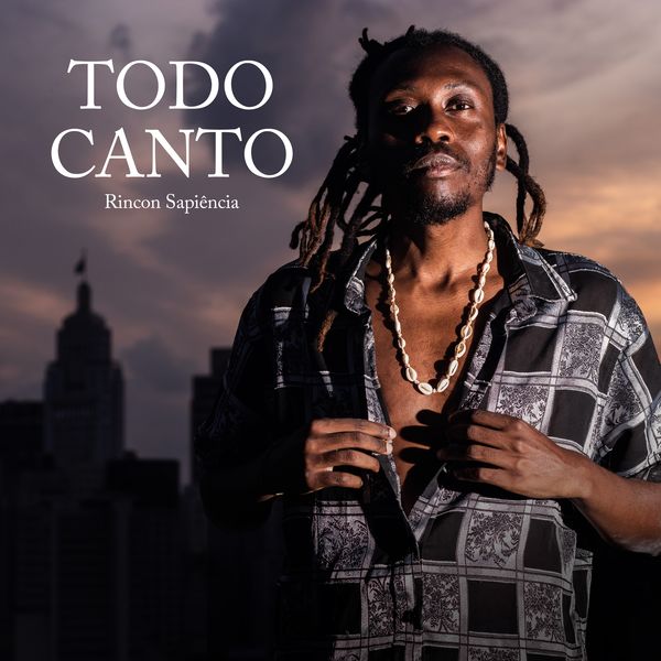 Rincon Sapiência|Todo Canto Rincon Sapiência|Todo Canto