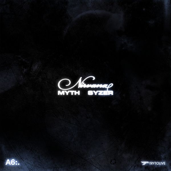 Myth Syzer - Nirvana Myth Syzer - Nirvana