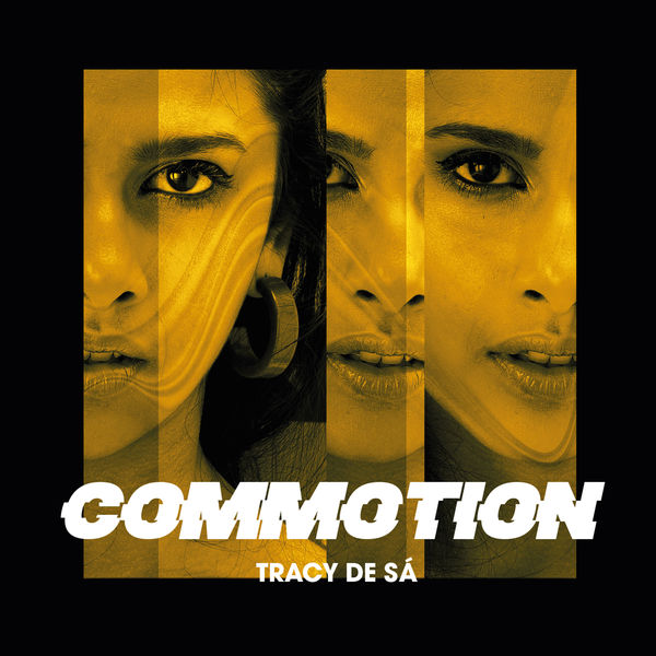 Tracy De Sá - Commotion Tracy De Sá - Commotion