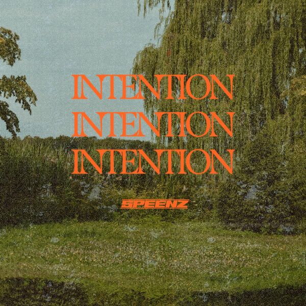 Speenz|INTENTION Speenz|INTENTION