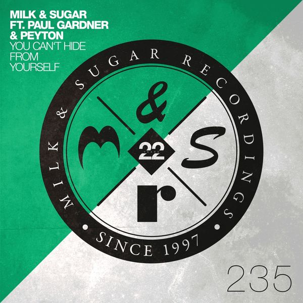 Milk & Sugar|You Can't Hide From Yourself Milk & Sugar|You Can't Hide From Yourself