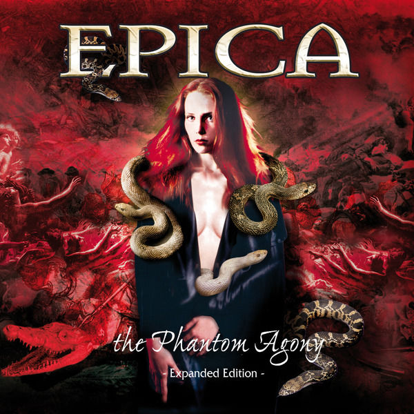 Epica|The Phantom Agony (Expanded Edition) Epica|The Phantom Agony (Expanded Edition)