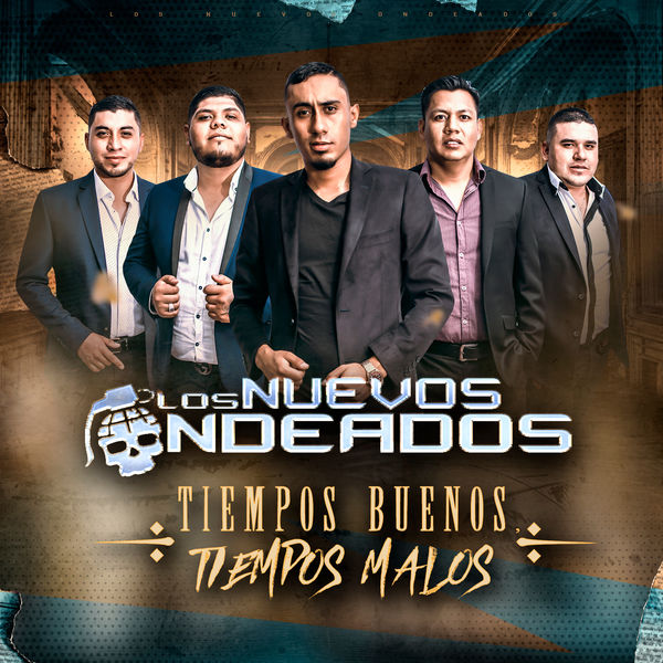 Los Nuevos Ondeados - Tiempos Buenos, Tiempos Malos Los Nuevos Ondeados - Tiempos Buenos, Tiempos Malos