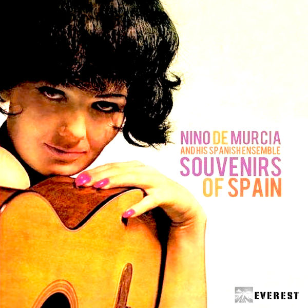 Niño De Murcia And His Spanish Ensemble - Souvenirs of Spain Niño De Murcia And His Spanish Ensemble - Souvenirs of Spain