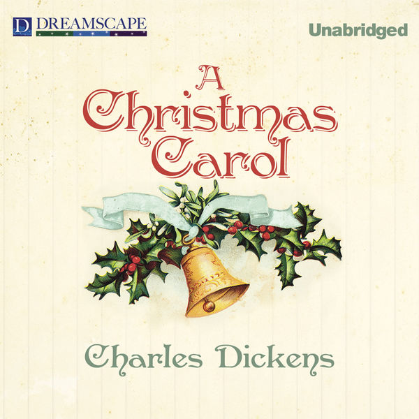 A Christmas Carol (Unabridged), Charles Dickens Qobuz