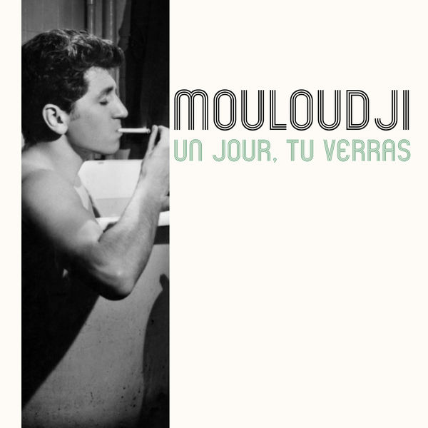 Mouloudji|Un jour, tu verras