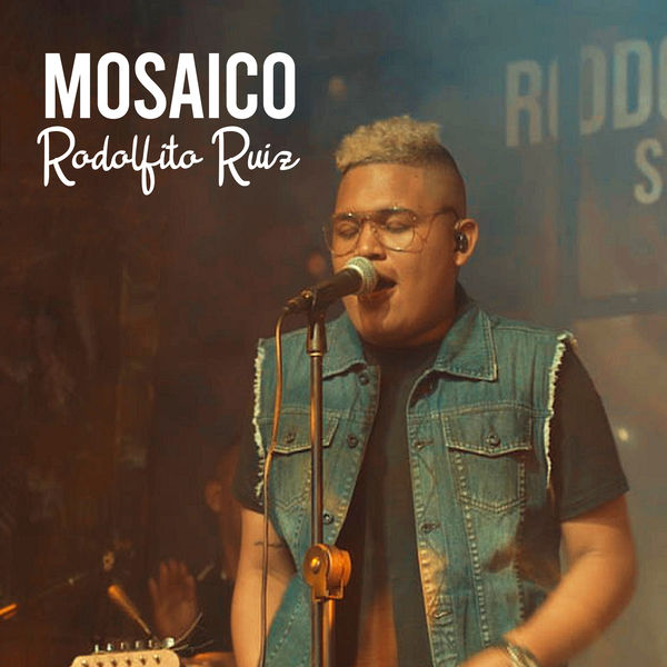 Rodolfito Ruíz - Mosaico: Me la Juego Toda, La Mentira Rodolfito Ruíz - Mosaico: Me la Juego Toda, La Mentira