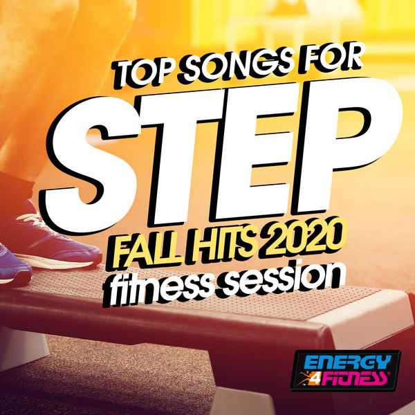 Various Artists|Top Songs For Step Fall Hits 2020 Fitness Session (15 Tracks Non-Stop Mixed Compilation for Fitness & Workout - 132 Bpm / 32 Count)