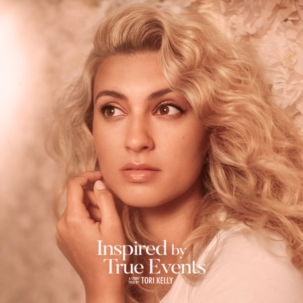 Tori Kelly - Inspired by True Events Tori Kelly - Inspired by True Events
