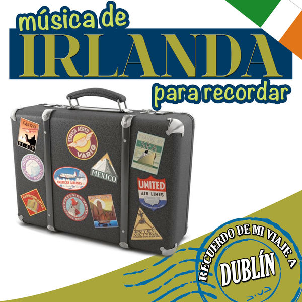 Gaelic Clover Band - Recuerdo de Mi Viaje a Dublín. Música Desde Irlanda para Recordar Gaelic Clover Band - Recuerdo de Mi Viaje a Dublín. Música Desde Irlanda para Recordar
