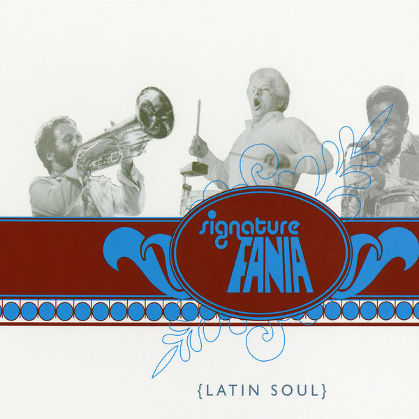 Various Artists - Fania Signature Vol. II: Latin Soul Various Artists - Fania Signature Vol. II: Latin Soul