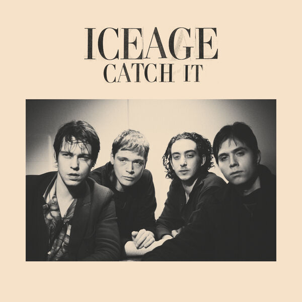 Iceage|Catch It Iceage|Catch It