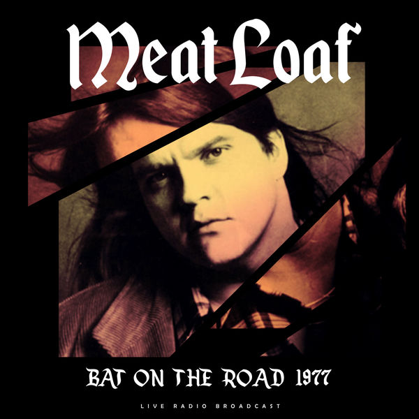 Bat On The Road 1977 (Live), Meat Loaf Qobuz