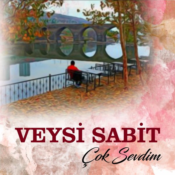 Veysi Sabit - Çok Sevdim Veysi Sabit - Çok Sevdim