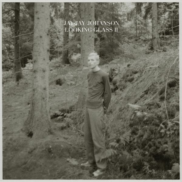 Jay-Jay Johanson - Looking Glass, Vol. 2 Jay-Jay Johanson - Looking Glass, Vol. 2