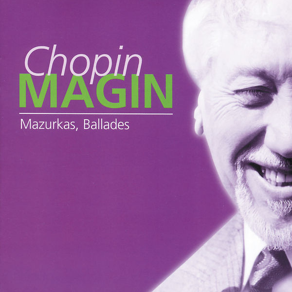 Milosz Magin|Chopin: Mazurkas, Ballades Milosz Magin|Chopin: Mazurkas, Ballades