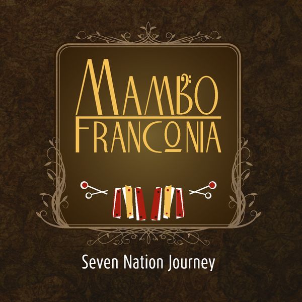 Mambo Franconia - Seven Nation Journey Mambo Franconia - Seven Nation Journey