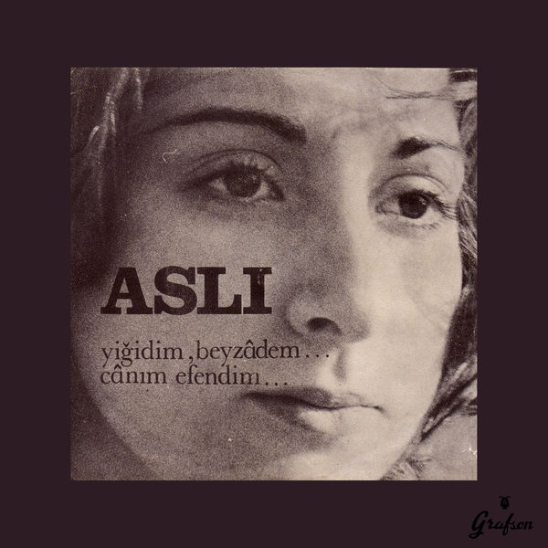 Aslı - Yiğidim Beyzadem Aslı - Yiğidim Beyzadem