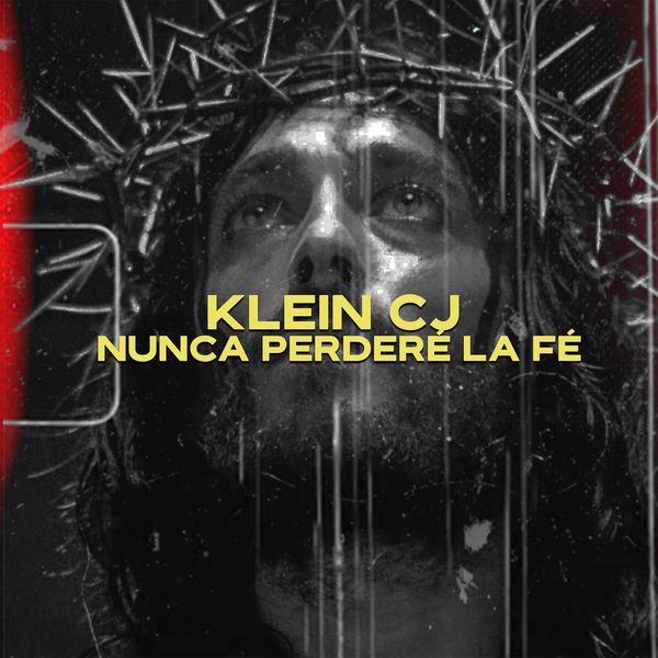 Klein|Nunca Perdere La Fé