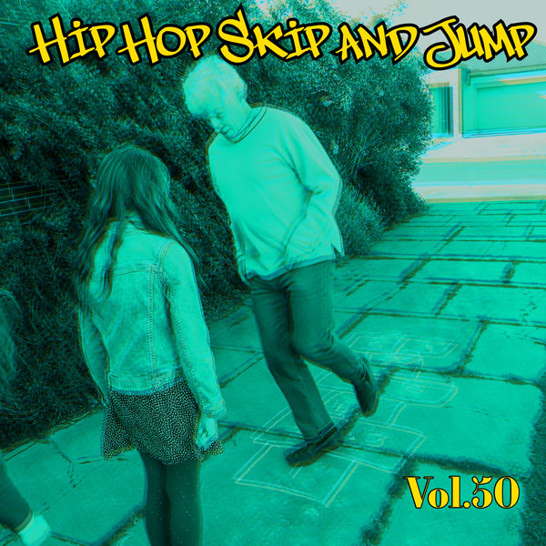 Various Artists - Hip Hop Skip and Jump, Vol. 50 Various Artists - Hip Hop Skip and Jump, Vol. 50