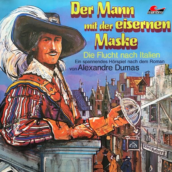 Der Mann mit der eisernen Maske - Folge 1: Die Flucht nach Italien Der Mann mit der eisernen Maske - Folge 1: Die Flucht nach Italien