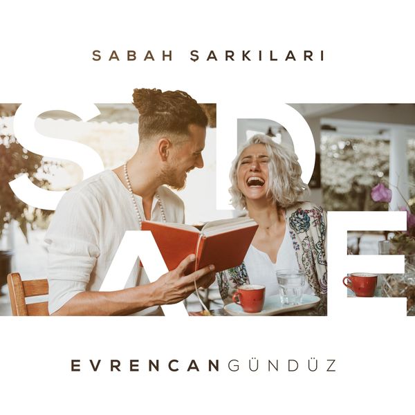 Evrencan Gündüz|Sabah Şarkıları / Sade Evrencan Gündüz|Sabah Şarkıları / Sade
