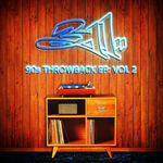311 90s Throwback EP: Vol 2