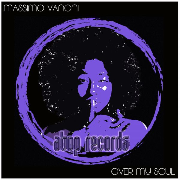Massimo Vanoni - Over My Soul Massimo Vanoni - Over My Soul