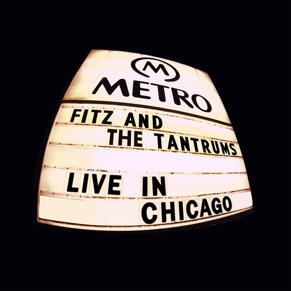 Fitz and The Tantrums|Live In Chicago (Live In Chicago)