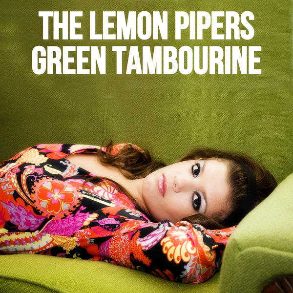 Green Tambourine (Stereo Version), The Lemon Pipers Qobuz
