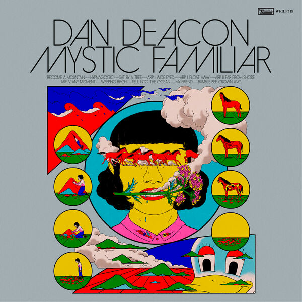 Dan Deacon - Mystic Familiar Dan Deacon - Mystic Familiar