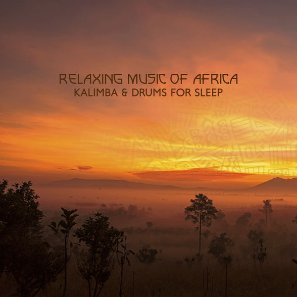 African Music Drums Collection|Relaxing Music of Africa (Kalimba & Drums for Sleep)