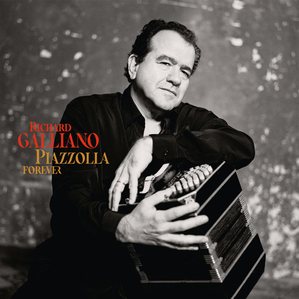 Richard Galliano|Piazzolla Forever   ((Live at Théâtre des Bouffes du Nord) [2021 Remaster])