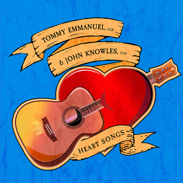 Tommy Emmanuel - Heart Songs Tommy Emmanuel - Heart Songs