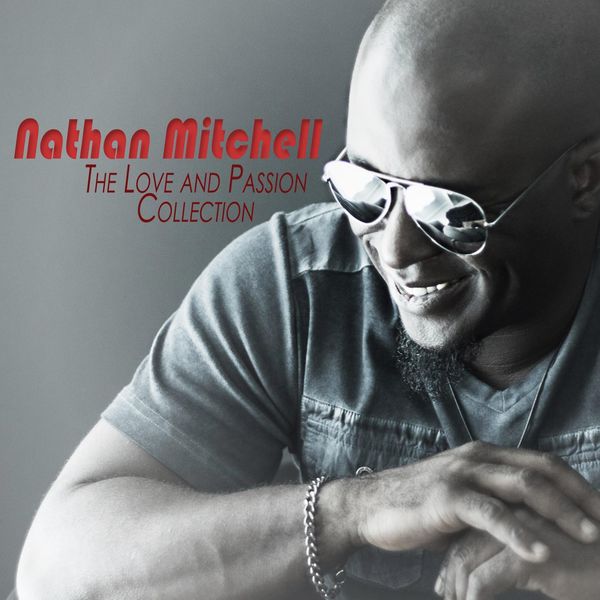 Nathan Mitchell|The Love and Passion Collection Nathan Mitchell|The Love and Passion Collection