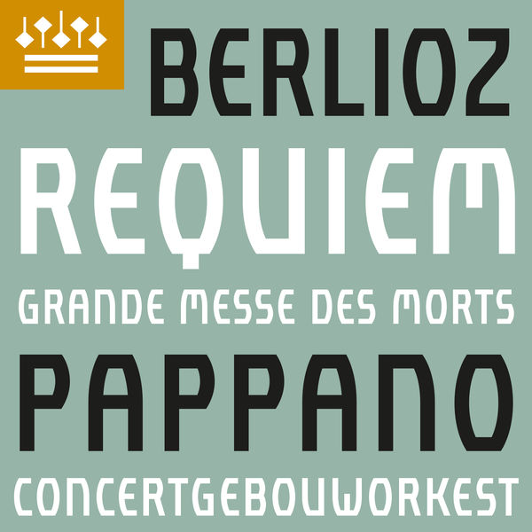 Concertgebouworkest|Berlioz: Requiem, Op. 5 Concertgebouworkest|Berlioz: Requiem, Op. 5