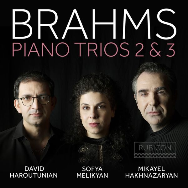 David Haroutunian|Brahms: Piano Trios 2 & 3 David Haroutunian|Brahms: Piano Trios 2 & 3