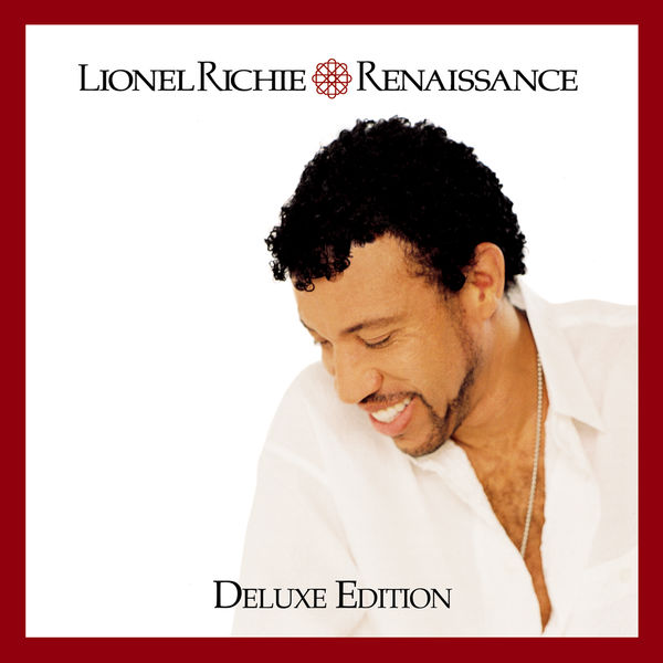 Lionel Richie|Renaissance (Deluxe Edition) Lionel Richie|Renaissance (Deluxe Edition)